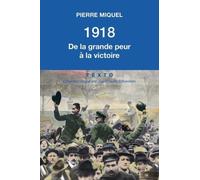 1918: De la grande peur à la victoire