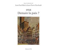 1918: Demain la paix ?
