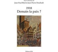 1918: Demain la paix ?