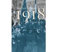 Jean-Yves Le Naour – 1918 : L'étrange victoire – Étude – Broché – Perrin