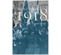 Jean-Yves Le Naour – 1918 : L'étrange victoire – Étude – Broché – Perrin