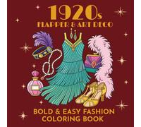 1920s: Flapper & Art Deco: Bold&Easy Vintage Fashion Coloring Book