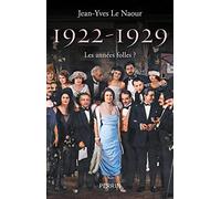 1922-1929 Jean-Yves Le Naour (Auteur)