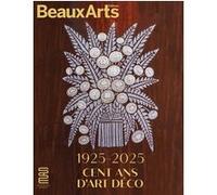 1925-2025. Cent ans d’Art déco Collectif (Auteur)
