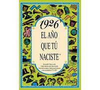 1926 El año que tú naciste