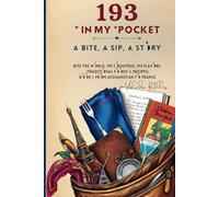 193 IN MY POCKET. A BITE, A SIP, A STORY. Bite the World: 193 Countries, 193 Flavors (Traditional Foods & Recipes): BOOK I: FROM Afghanistan to France