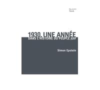 Simon Epstein – 1930, une année dans l'histoire du peuple juif – broché