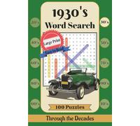1930s Word Search Puzzle Book: Large Print Nostalgic Puzzles About the Great Depression Era, Classic Hollywood, Radio, Fashion, and Pop Culture