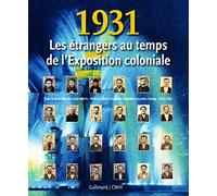 Collectif (éd. Claire Zalc et al.) – 1931 : Les étrangers au temps de l'Exposition coloniale