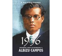 1936: Antecedentes y Juicios a los Nacionalistas y a Albizu Campos