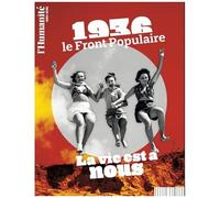1936 Le Front Populaire - La Vie Est À Nous