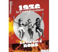 1936 Le Front Populaire - La Vie Est À Nous