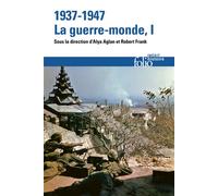 1937-1947 : la guerre-monde (Tome 1)
