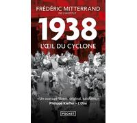 1938, l'oeil du cyclone - Frédéric Mitterrand - Pocket - Poche - Essai