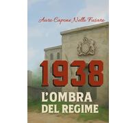 1938: L'ombra del potere