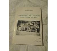 1939-1945 - Chroniques Villageoises D'un Jeune Picard