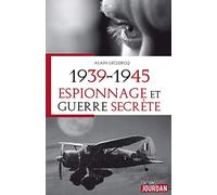 1939-1945, Espionnage et guerre secrète