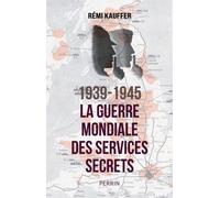 1939-1945 La Guerre Mondiale Des Services Secrets