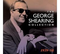 George Shearing – The Collection: 1939-58 – CD neuf – Universal Music Group