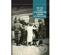1939 à Łódź et dans la Voïvodie de Łódź - (Geschichte auf Polnisch)