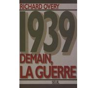 1939. Demain, la guerre