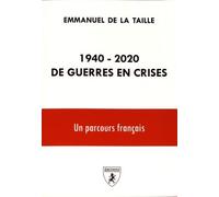 1940-2020 De Guerres En Crises - Un Parcours Français