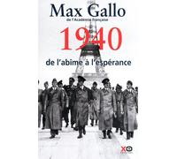 1940, de l'abîme à l'espérance - Max Gallo - Xo - broché - Etude
