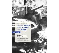 1940 et si la France avait continué la guerre: ET SI LA FRANCE AVAIT CONTINUÉ LA GUERRE