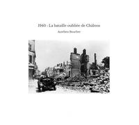 1940 : La bataille oubliée de Châlons