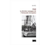 1940 - La Dernière Campagne De L'immaculée Conception