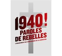1940 ! Paroles de rebelles Collectif (Auteur)