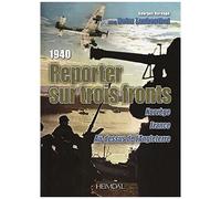 1940 Reporter Sur Trois Fronts Norvège, France, Au-Dessus De L'angleterre