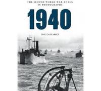 1940 the Second World War at Sea in Photographs - [Version Originale] Phil Carradice (Auteur)