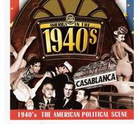 1940's The American Political Scene
