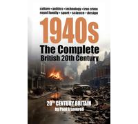 1940s: The Complete British 20th Century