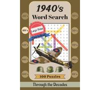 1940s Word Search Puzzle Book: Large Print Nostalgic Puzzles About World War II, Classic Hollywood, Radio, Fashion, and Pop Culture