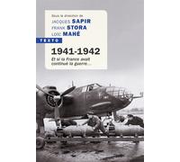 1941-1942 Et si la France avait continué la guerre... - Jacques Sapir - Tallandier - Poche - Essai