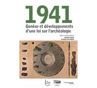 1941 Genèse et développements d’une loi sur l’archéologie - Vincent Négri - Documentation Francaise - broché - Essai