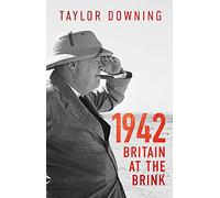 1942: Britain at the Brink