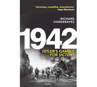 1942 : Le pari d'Hitler pour la victoire – Osprey Publishing