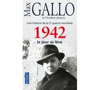 1942, Le Jour Se Lève - Une Histoire De La 2e Guerre Mondiale