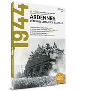 1944 - Ardennes. L'éternel champ de bataille