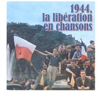 1944 La Liberation En Chansons