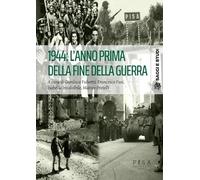1944: l'anno prima della fine della guerra