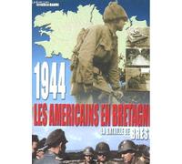 1944 : les americains en bretagne - la bataille de brest