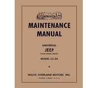 1945 - 1949 Jeep Willys CJ-2A Maintenance Manual By Detroit Iron