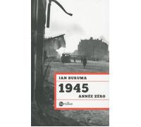 1945 Année zéro - Ian Buruma - Bartillat - broché - Essai