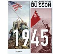 Jean-Christophe Buisson – 1945 – Relié – Perrin