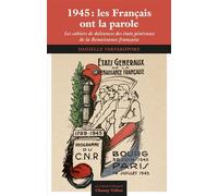 1945: les Français ont la parole - Les cahiers de doléances - Danielle Tartakowsky - Champ Vallon - broché - Essai