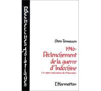 1946 : Déclenchement de la guerre d'Indochine - Les vêpres tonkinoises du 19 décembre - Stein Tönnesson - L'harmattan - Livre